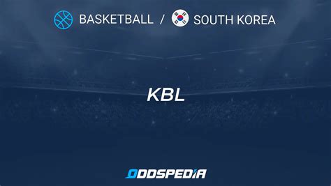 kbl odds|KBL Fixtures, Live Scores & Results » Table, Stats & News.